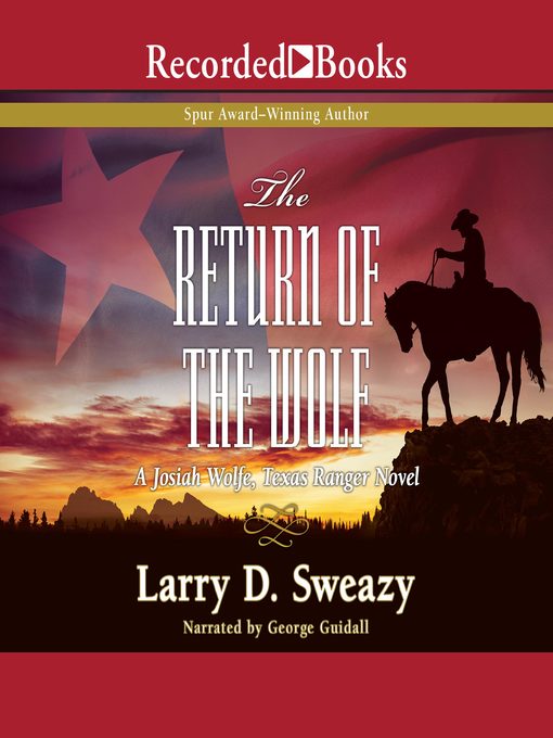Title details for The Return of the Wolf by Larry D. Sweazy - Available